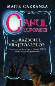 Clanul lupoaicei, Razboiul vrajitoarelor de Maite Carranza
