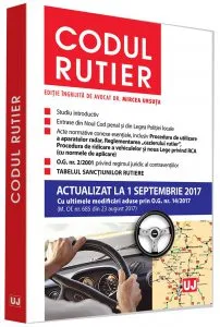 Codul rutier. Actualizat la 1 septembrie 2017 de Mircea Ursuta