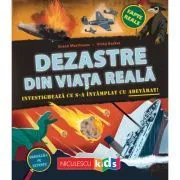 Dezastre din viata reala. Investigheaza ce s-a intamplat cu adevarat de Susan Martineau