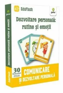 Dezvoltare personala: rutine si emotii. Comunicare si dezvoltare personala