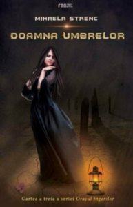 Doamna umbrelor - Vol. 3 al seriei Orasul ingerilor