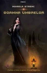 Doamna umbrelor - Vol. 3 al seriei Orasul ingerilor