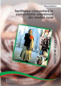 Facilitarea comunitara in comunitatile interetnice din mediul rural