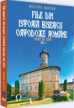 File din Istoria Bisericii Ortodoxe Romane - Volumul 1