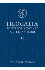 Filocalia 2 Sfintelor nevointe ale desavirsirii ed.2017