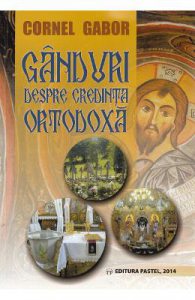 Ganduri despre credinta ortodoxa