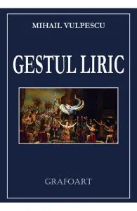 Gestul liric de Mihail Vulpescu