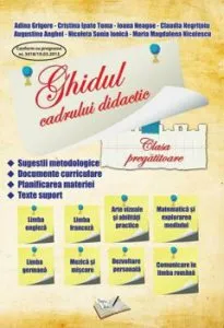 Ghidul cadrului didactic, clasa pregatitoare de Claudia Negritoiu
