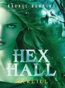 Hex Hall. Secretul. Vol. 2