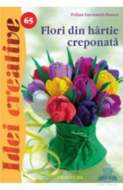 Idei creative 65 - Flori din hartie creponata de Polina Garmasch-Hatam