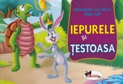 Iepurele si testoasa. Poveste cu talc. Pop-up
