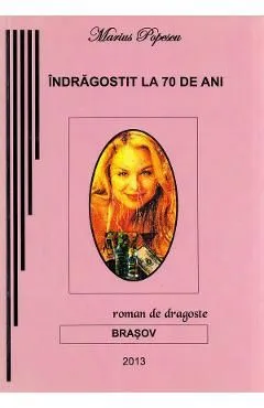 Indragostit la 70 de ani de Marius Popescu