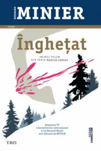 Inghetat de Bernard Minier