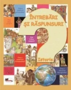 Intrebari si raspunsuri. Istorie de Eleonora Barsotti
