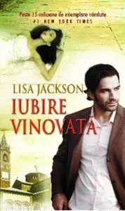 Iubire vinovata de Lisa Jackson