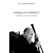 Iubirea ca porunca. O calatorie cu Padre prin Decalog