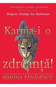 Karma-i o zdreanta!