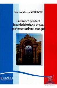 La France pendant les cohabitations, et son palementarisme manque
