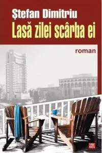 Lasa zilei scarba ei de Stefan Dimitriu