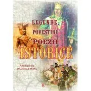 Legende, povestiri, poezii istorice de Paulina Popa
