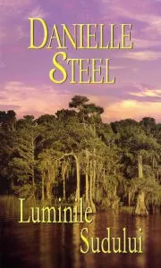 Luminile Sudului de Danielle Steel