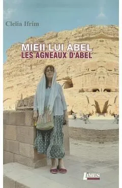 Mieii lui Abel. Les Agneaux D'Abel de Clelia Ifrim