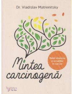 Mintea carcinogena