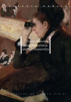 Modernitatea și spațiile feminității