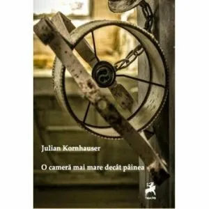O camera mai mare decat painea de Julian Kornhauser