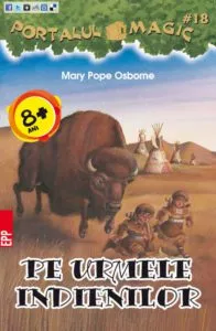 Pe urmele indienilor de Mary Pope Osborne