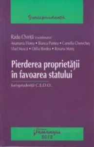 Pierderea proprietatii in favoarea statului de Radu Chirita