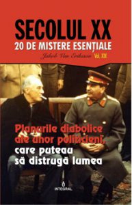 Planurile diabolice ale unor politicieni care puteau sa distruga lumea