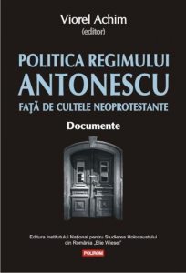 Politica Regimului Antonescu fata de cultele neoprotestante. Documente