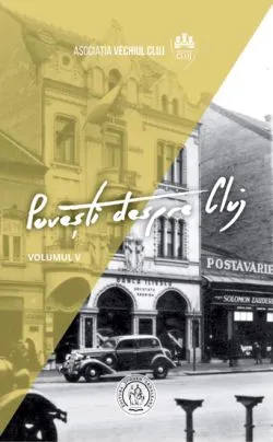 Povesti despre Cluj Vol. 5 de Sebastian Iacob MOGA
