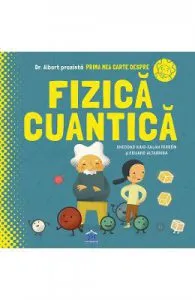 Prima mea carte despre fizica cuantica de Eduard Altarriba