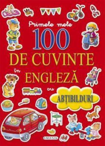 Primele mele 100 de cuvinte in engleza cu abtibilduri