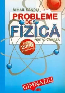 Probleme de fizica pentru gimnaziu de Mihail Sandu