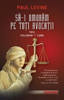 Sa-i omoram pe toti avocatii de Paul Levine
