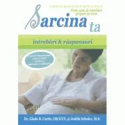 Sarcina ta. Intrebari si raspunsuri de Glade B. Curtis