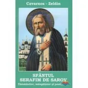 Sfantul Serafim de Sarov. Tamaduitor, mangaietor si povatuitor de Constantine Cavarnos