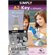 Simply A2 Key for Schools. 8 Practice Tests for the Revised Exam from 2020. Self-study Edition