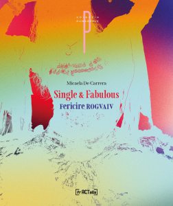 Single &amp; Fabulous. Fericire ROGVAIV