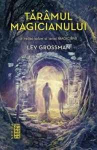 Taramul magicianului. Al treilea volum al seriei Magicienii