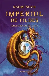 Temeraire: Imperiul de fildes de Naomi Novik