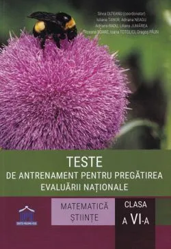 Teste de antrenament pentru pregatirea Evaluarii Nationale de Adriana Neagu