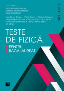 Teste de fizica pentru bacalaureat