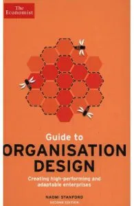 The Economist Guide to Organisation Design 2nd edition: Creating high-performing and adaptable enterprises de Naomi Stanford