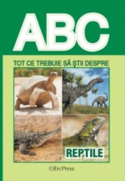 Tot ce trebuie să știi despre reptile