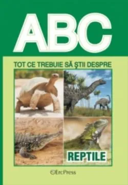 Tot ce trebuie să știi despre reptile