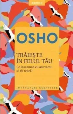 Trăiește în felul tău de Osho